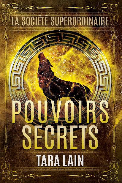Pouvoirs secrets, Sociéte SuperOrdinaire
