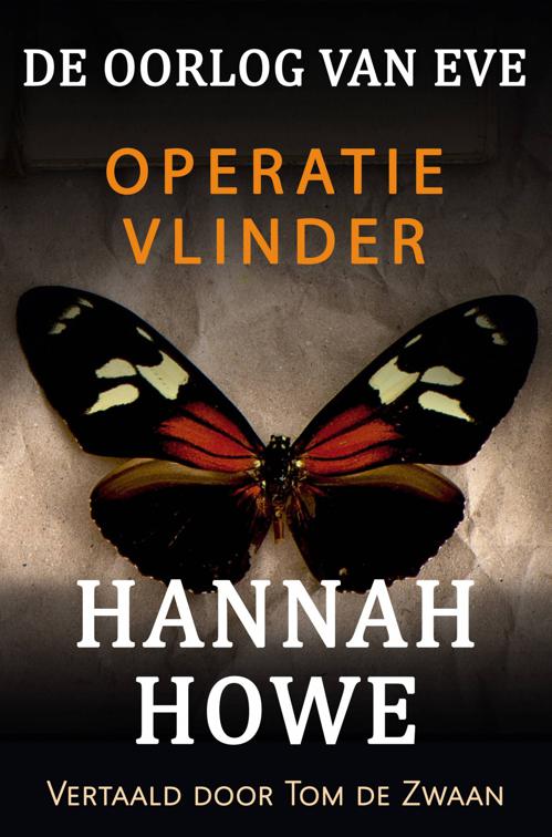 De Oorlog van Eve - Operatie Vlinder, De Oorlog van Eve, Heldinnen van de SOE