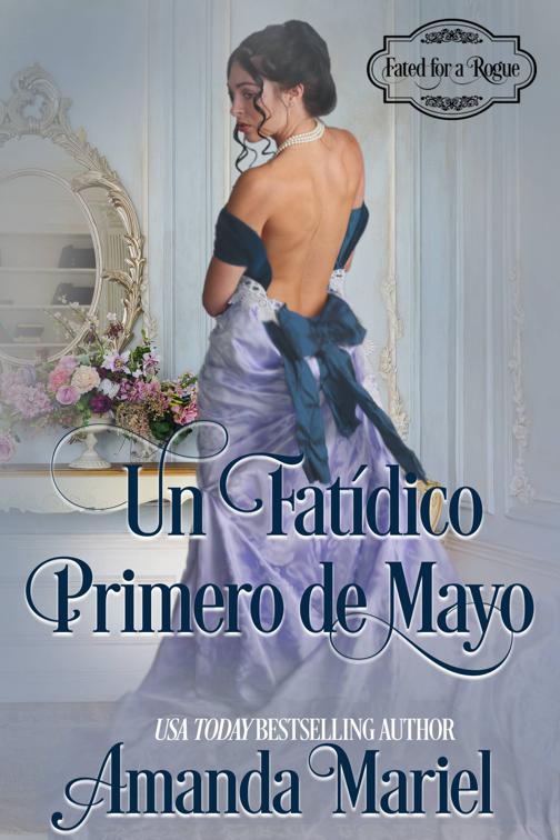 Un Fatídico Primero de Mayo, Colección/Series: Destinada Para un Pícaro