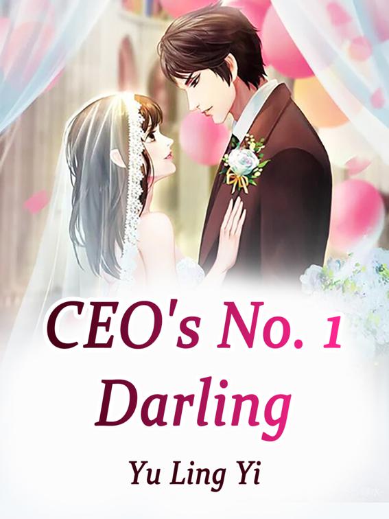 This image is the cover for the book CEO's No. 1 Darling, Volume 5