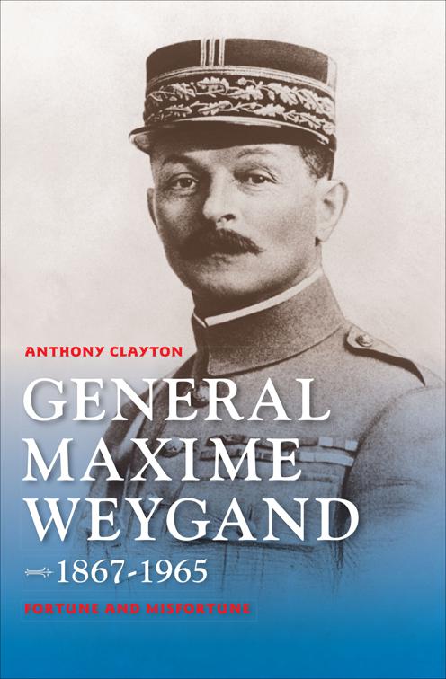 General Maxime Weygand, 1867-1965, Encounters: Explorations in Folklore and Ethnomusicology