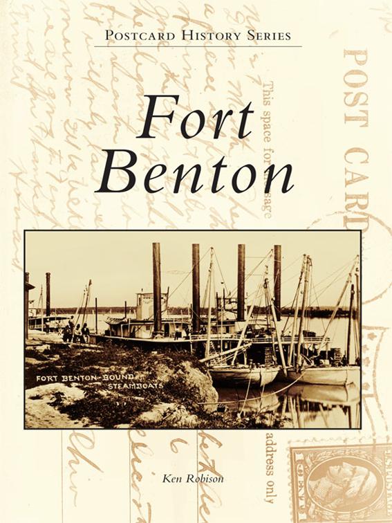 Fort Benton, Postcard History Series