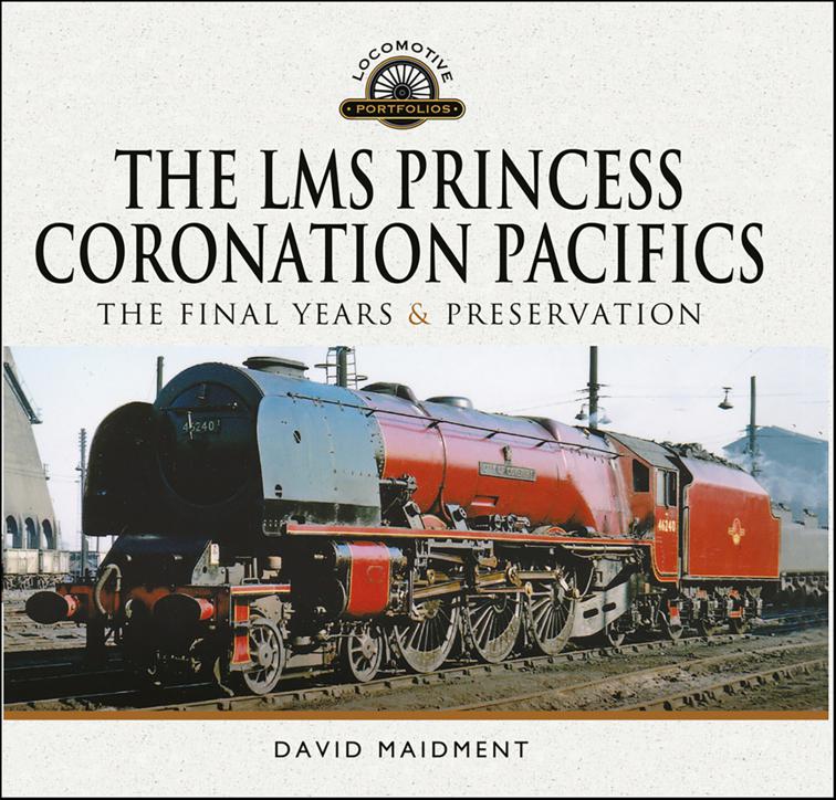 LMS Princess Coronation Pacifics, Locomotive Portfolios