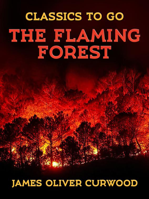 The Flaming Forest, Classics To Go