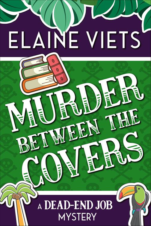 Murder Between the Covers, The Dead-End Job Mysteries