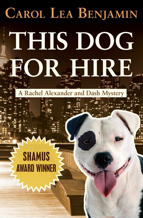 This Dog for Hire, The Rachel Alexander and Dash Mysteries