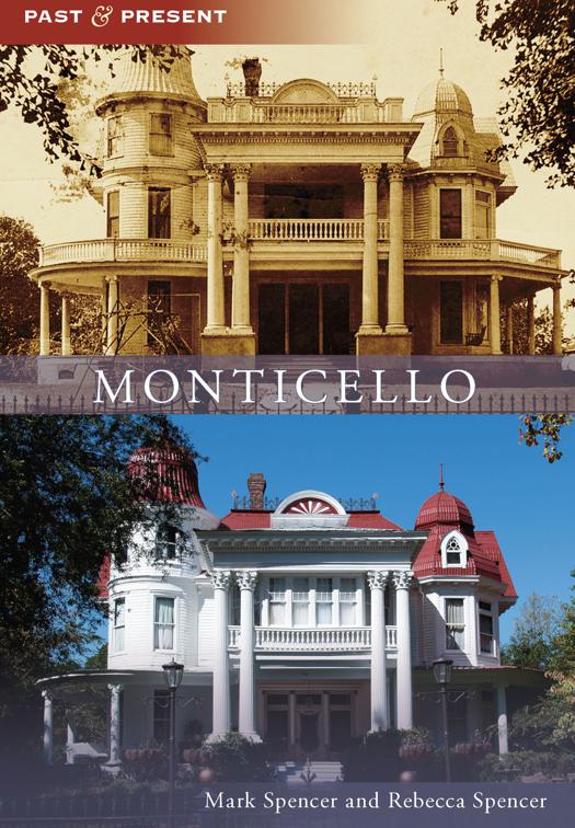 Monticello, Past and Present