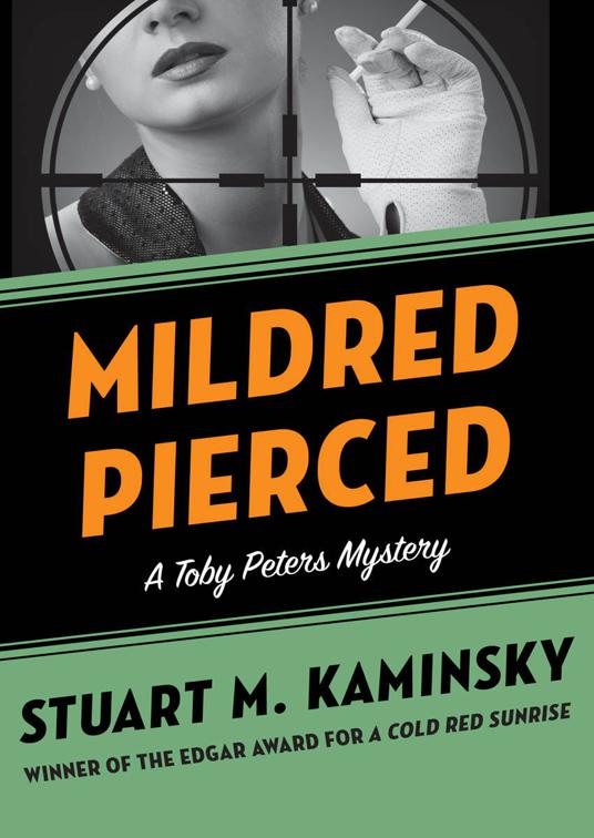 Mildred Pierced, The Toby Peters Mysteries