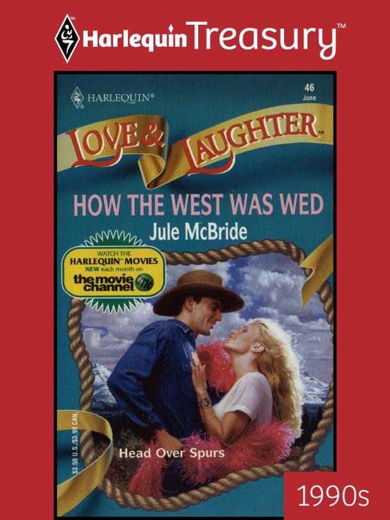 How the West Was Wed, Love &amp; Laughter