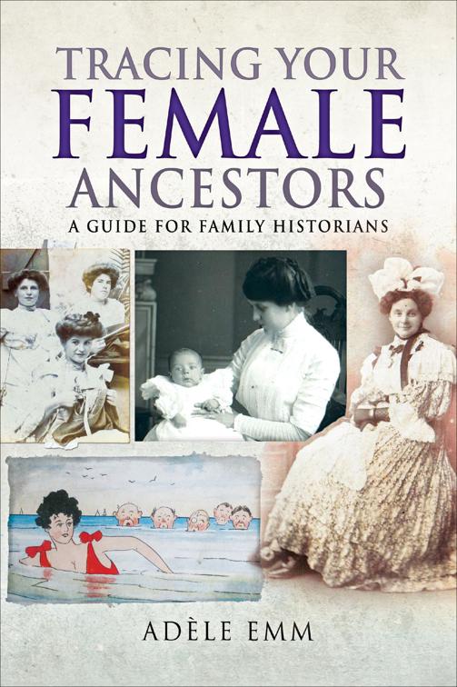 Tracing Your Female Ancestors, Tracing Your Ancestors