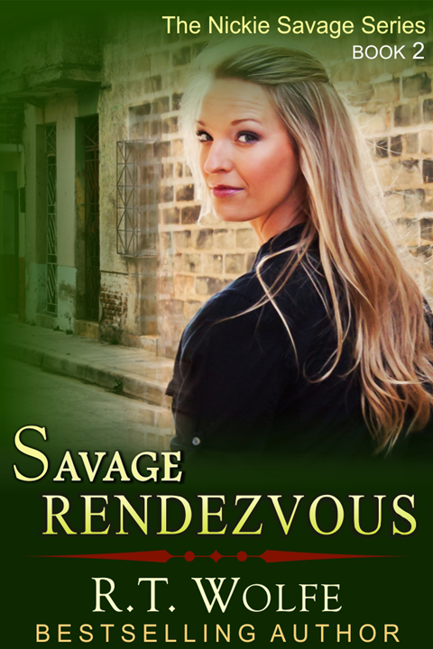 Savage Rendezvous (The Nickie Savage Series, Book 2), The Nickie Savage Series