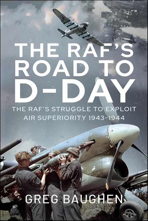 RAF&#x27;s Road to D-Day