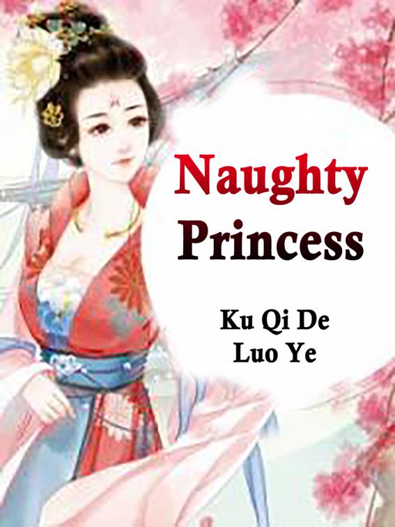 Naughty Princess, Volume 2