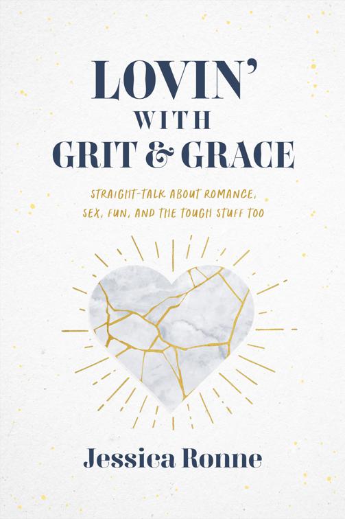 Lovin&#x27; With Grit and Grace