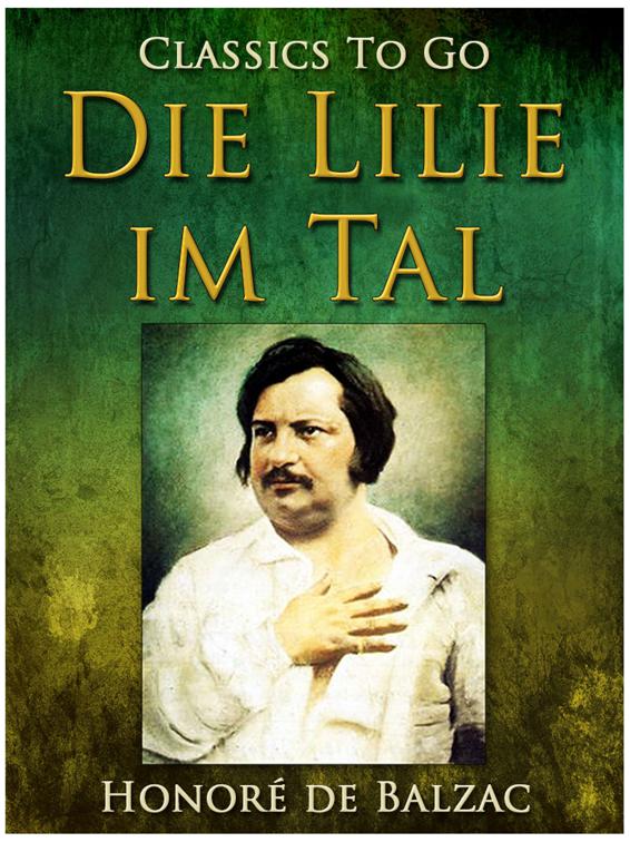 Die Lilie im Tal, Classics To Go