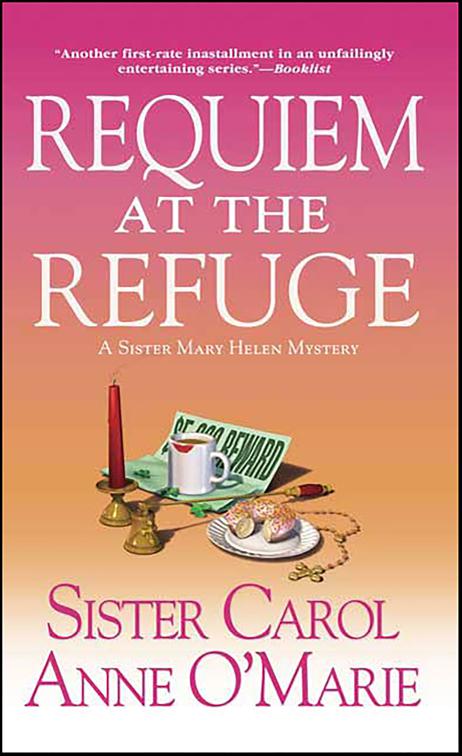 Requiem at the Refuge, Sister Mary Helen Mysteries