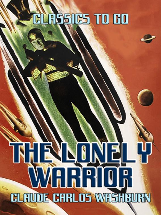 The Lonely Warrior, Classics To Go