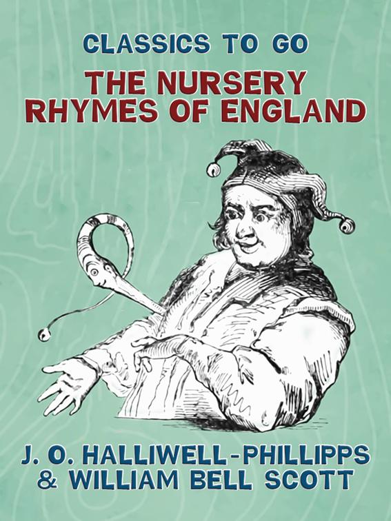 The Nursery Rhymes of England, Classics To Go