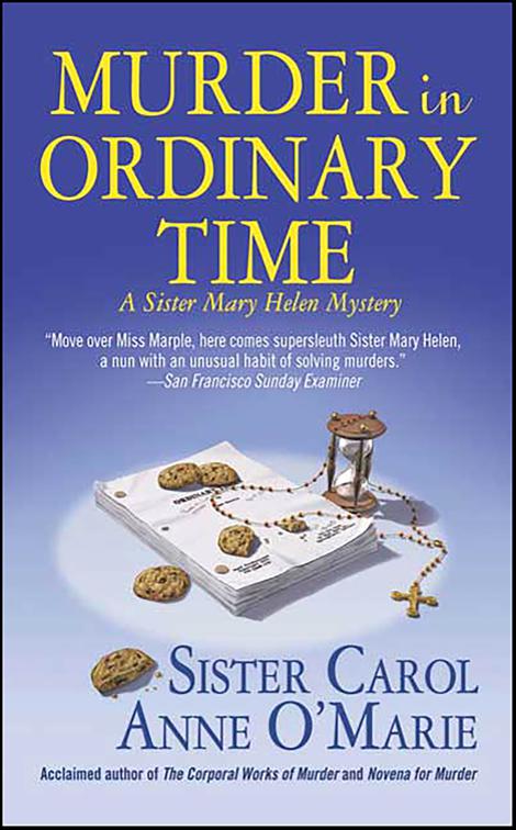 Murder in Ordinary Time, Sister Mary Helen Mysteries