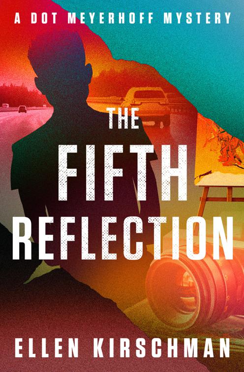 Fifth Reflection, The Dot Meyerhoff Mysteries