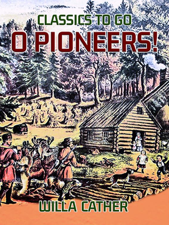 O Pioneers!, Classics To Go