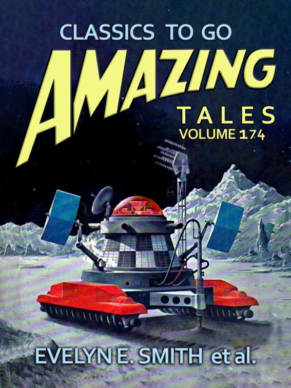 Amazing Tales Volume 174, Classics To Go