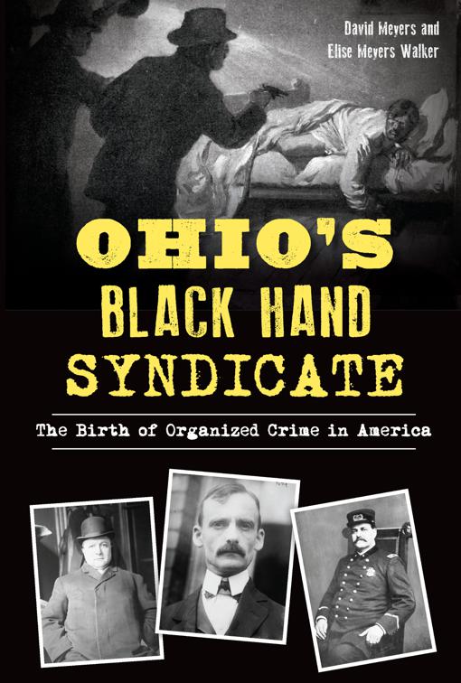 Ohio&#x27;s Black Hand Syndicate, True Crime