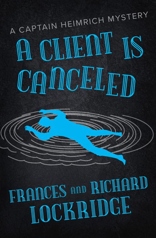 Client Is Canceled, The Captain Heimrich Mysteries