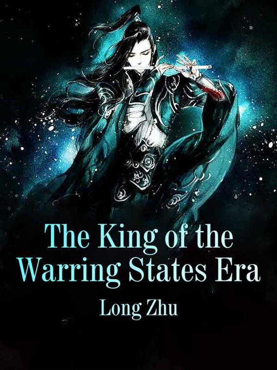 The King of the Warring States Era, Volume 7