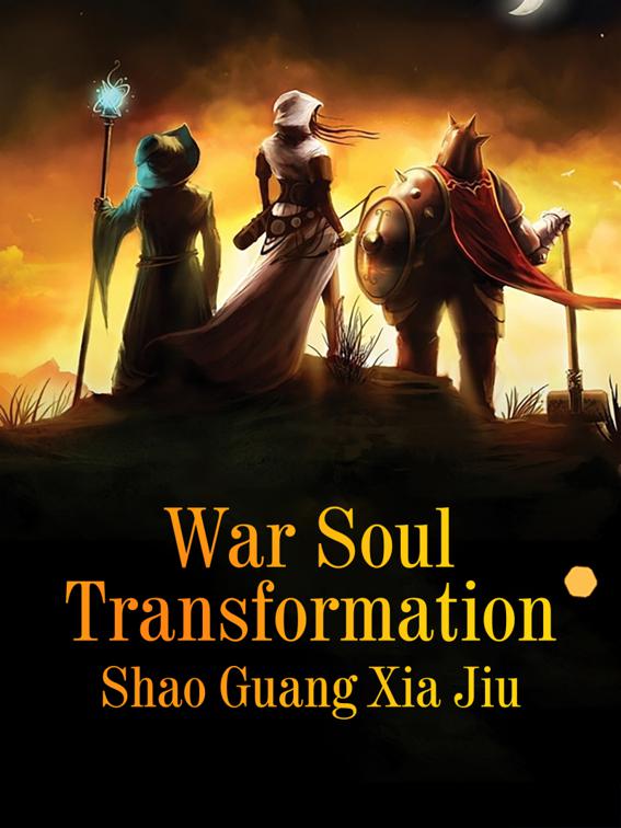 This image is the cover for the book War Soul Transformation, Volume 3