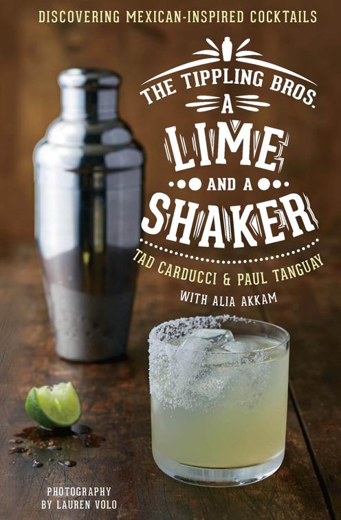 Lime and a Shaker, The Tippling Bros.