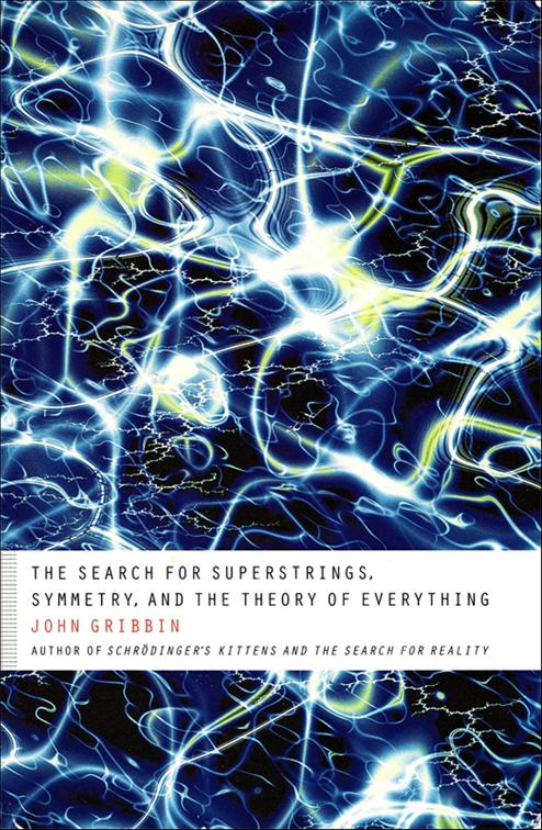 Search for Superstrings, Symmetry, and the Theory of Everything