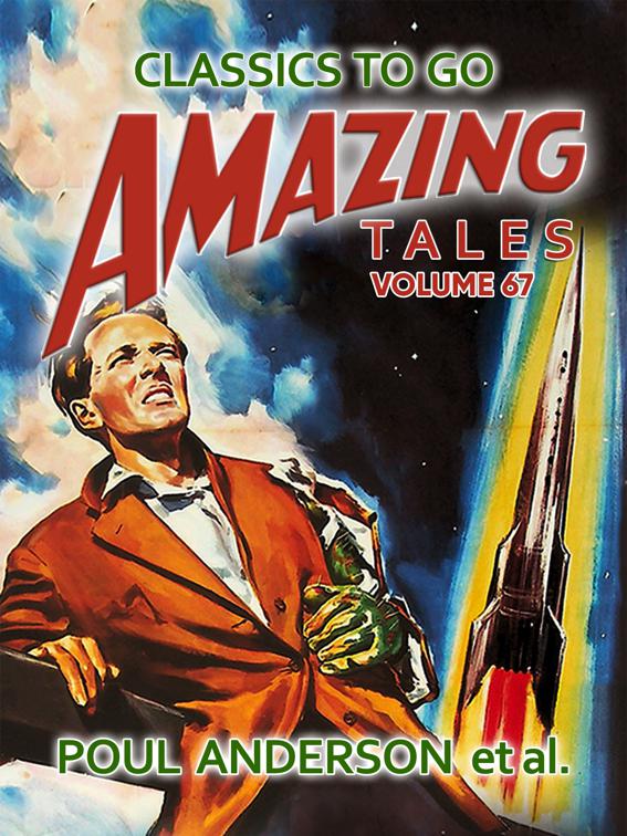 Amazing Tales Volume 67, Classics To Go