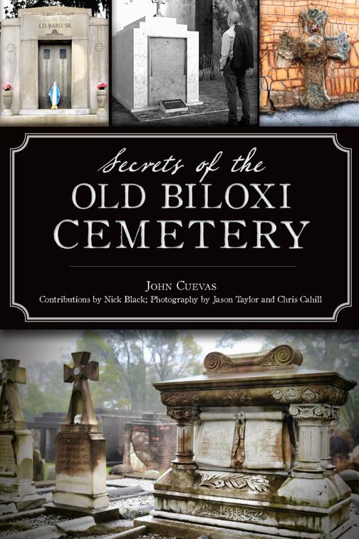 Secrets of the Old Biloxi Cemetery, Landmarks