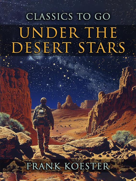 Under The Desert Stars, CLASSICS TO GO