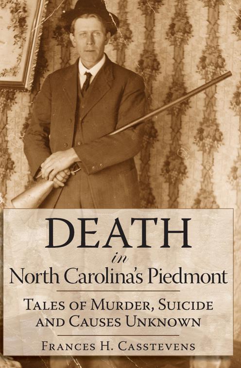 Death in North Carolina&#x27;s Piedmont, True Crime