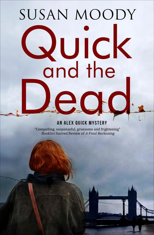 Quick and the Dead, An Alex Quick Mystery