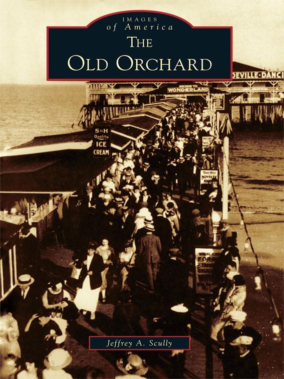 Old Orchard, Images of America