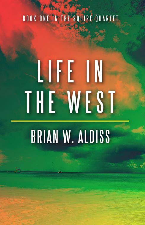 Life in the West, The Squire Quartet