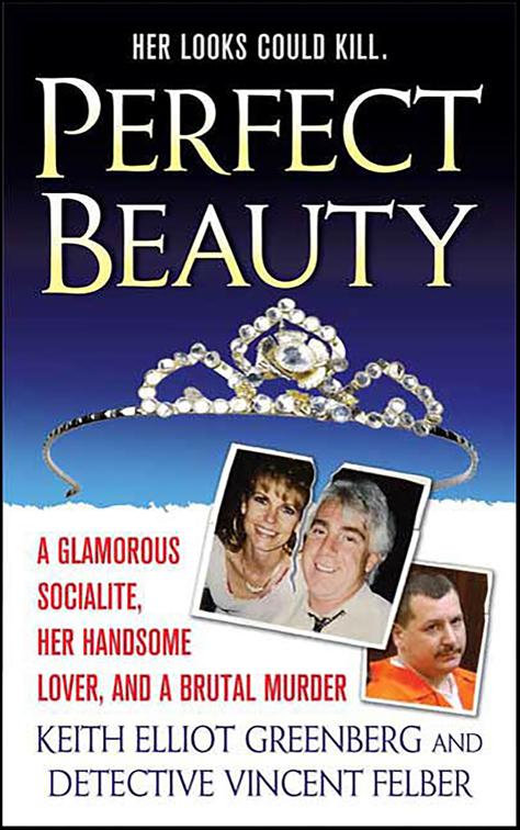 Perfect Beauty, St. Martin&#x27;s True Crime Library