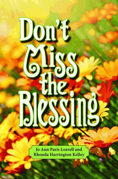Don&#x27;t Miss the Blessing