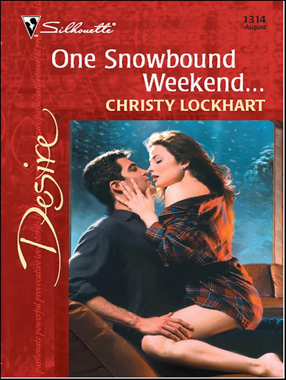 One Snowbound Weekend . . .
