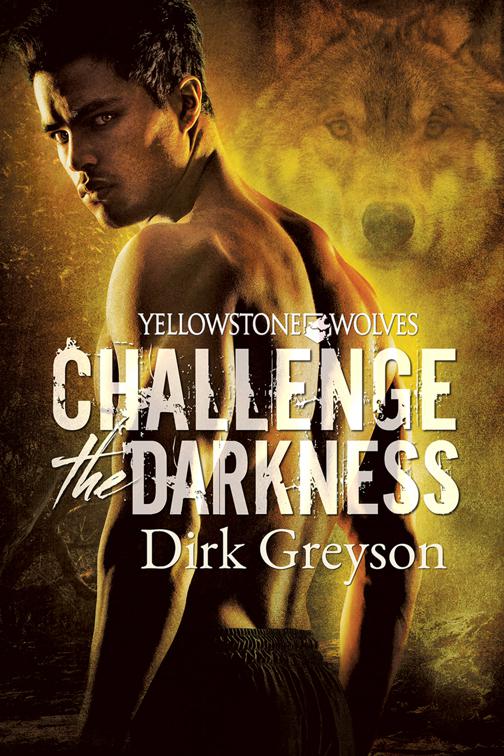 Challenge the Darkness, Yellowstone Wolves