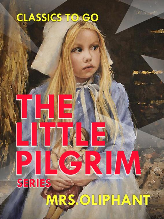 The Lttle Pilgrim Series, Classics To Go