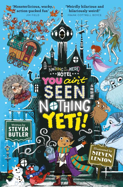 You Ain&#x27;t Seen Nothing Yeti!, The Nothing to See Here Hotel