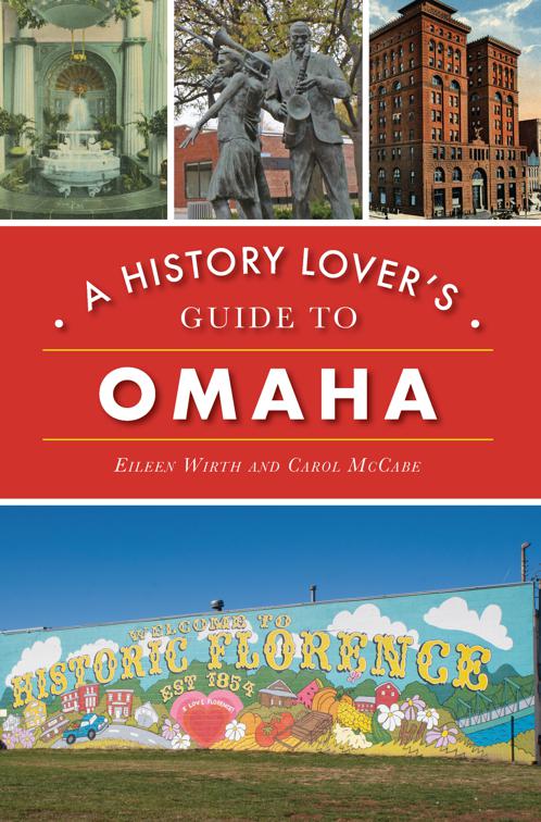 This image is the cover for the book A History Lover's Guide to Omaha