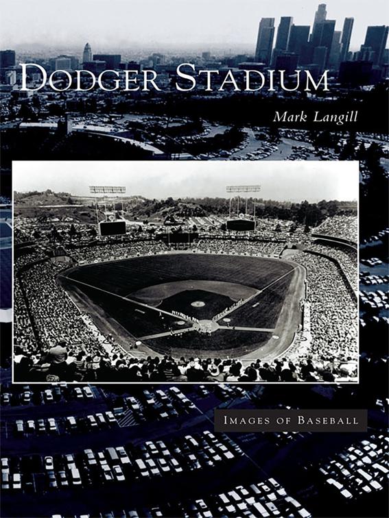 Dodger Stadium, Images of Baseball