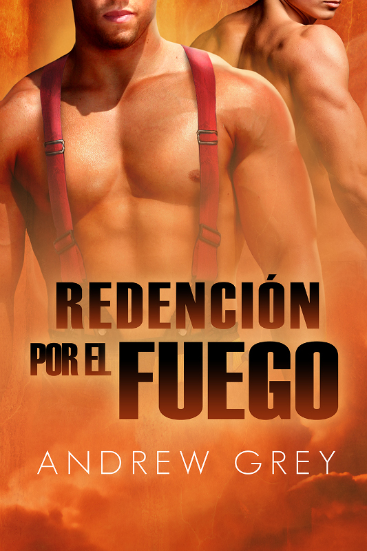 Redención por fuego, Por fuego