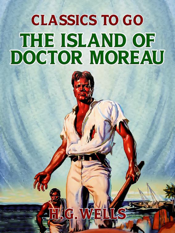 The Island of Doctor Moreau, Classics To Go
