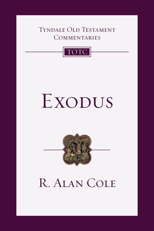Exodus, Tyndale Old Testament Commentaries